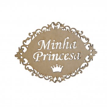 Placa Minha Princesa Coroa