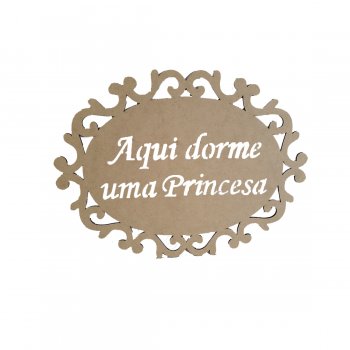 Placa Oval Trabalhada Aqui Dorme Uma Princesa