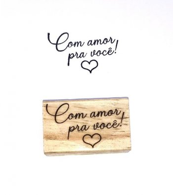 Carimbo com a frase Com amor pra você! 4x2,5cm